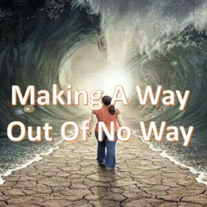 Making A Way